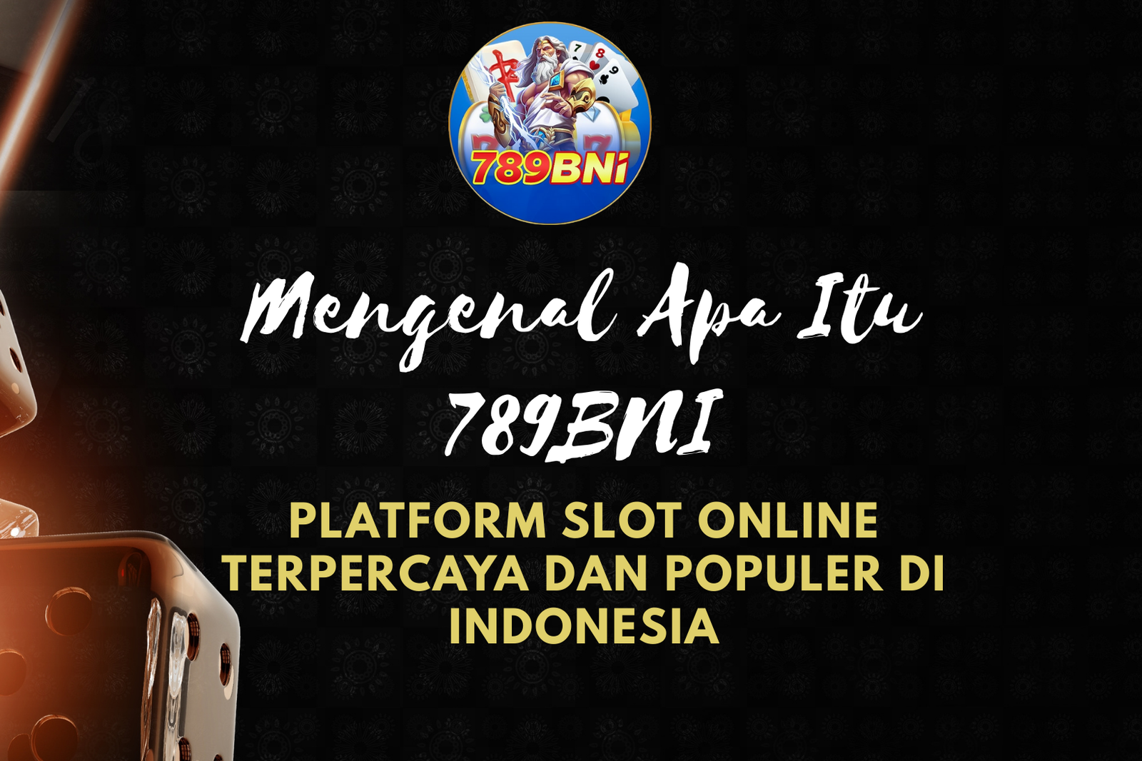 Mengenal Apa Itu 789BNI
