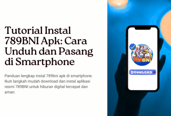 Cara Download dan Instal 789BNI Apk di Smartphone