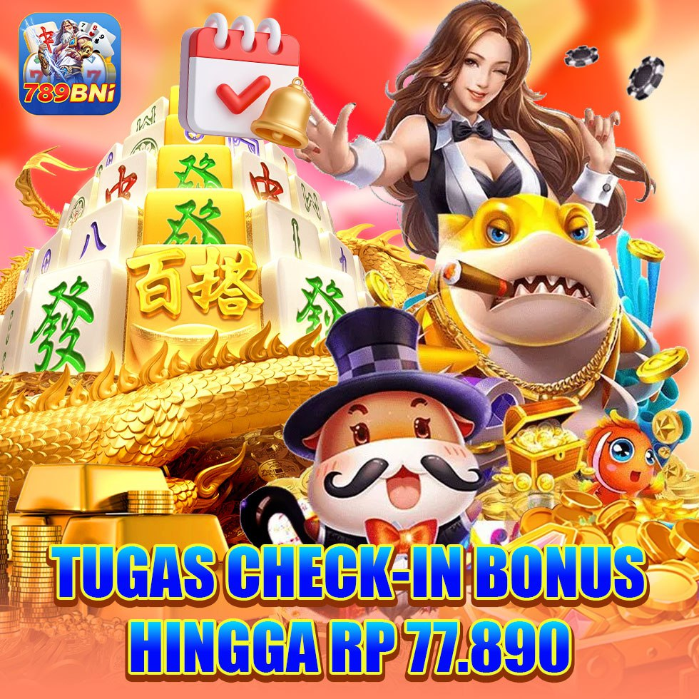 Dapatkan Hadiah Gratis dengan check-in Setiap Hari! apk bni789