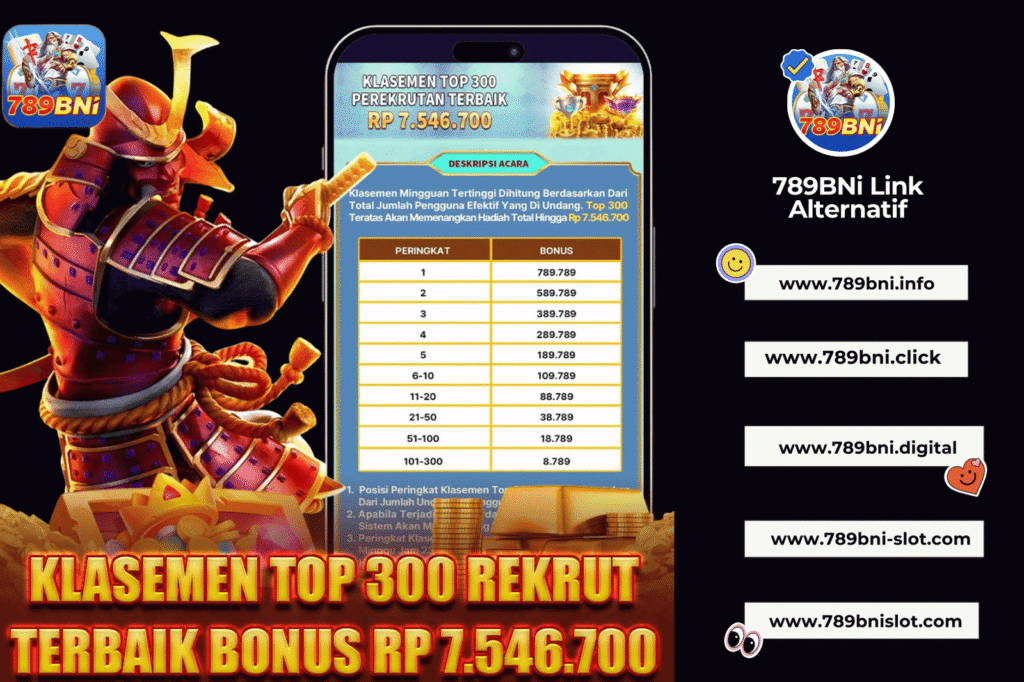 klasemen top 300 rekrut terbaik bonus Rp 7.546.700 di  789 bni apk